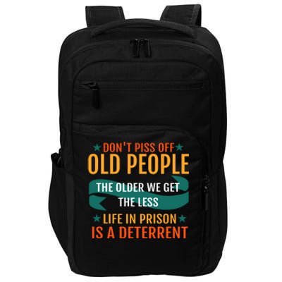 Dont Piss Off Old People Impact Tech Backpack