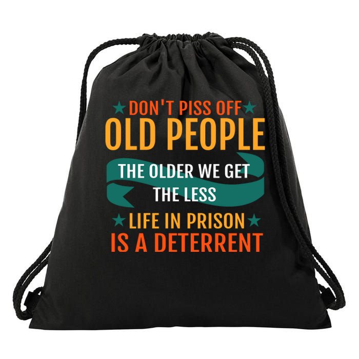 Dont Piss Off Old People Drawstring Bag