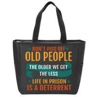 Dont Piss Off Old People Zip Tote Bag