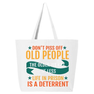 Dont Piss Off Old People 25L Jumbo Tote