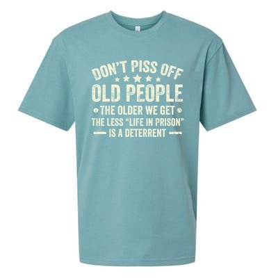 DonT Piss Off Old People The Older We Get The Less Life Sueded Cloud Jersey T-Shirt