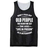 DonT Piss Off Old People The Older We Get The Less Life Mesh Reversible Basketball Jersey Tank