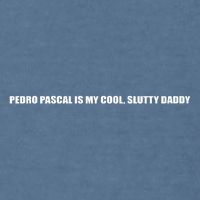 Daddy Pedro Pascal The Last Of Us Mando Garment-Dyed Sweatshirt