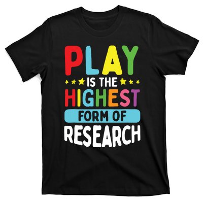 Daycare Provider Play Highest Research Childcare Teacher T-Shirt