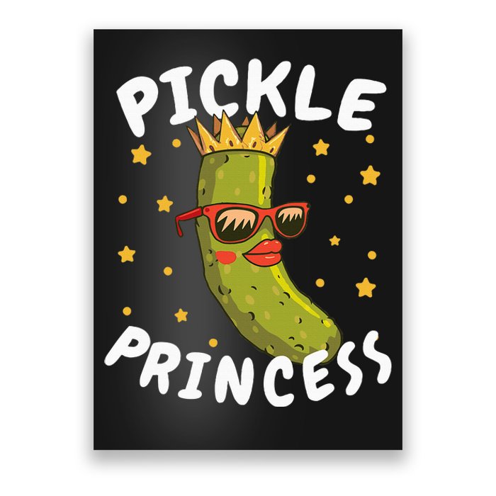 Dill Pickle Princess Girl Gherkin Pickles Lover Poster