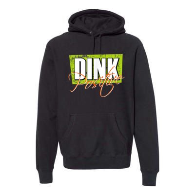 Dink Positive Pickleball Premium Hoodie