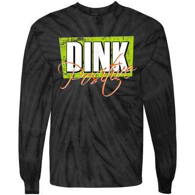 Dink Positive Pickleball Tie-Dye Long Sleeve Shirt