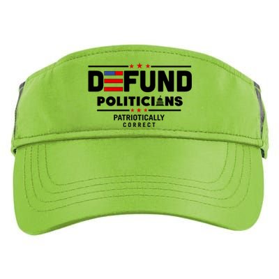 Defund Politicians Patriotically Correct Adult Drive Performance Visor