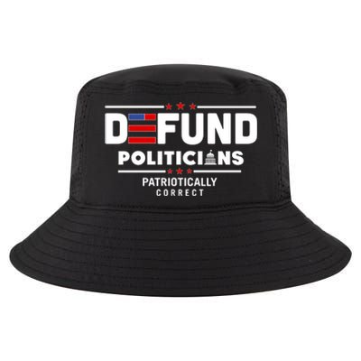 Defund Politicians Patriotically Correct Cool Comfort Performance Bucket Hat