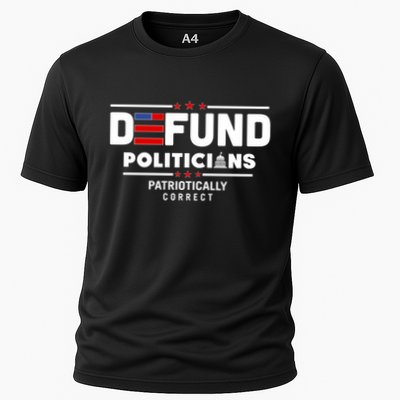 Defund Politicians Patriotically Correct Performance Shirt