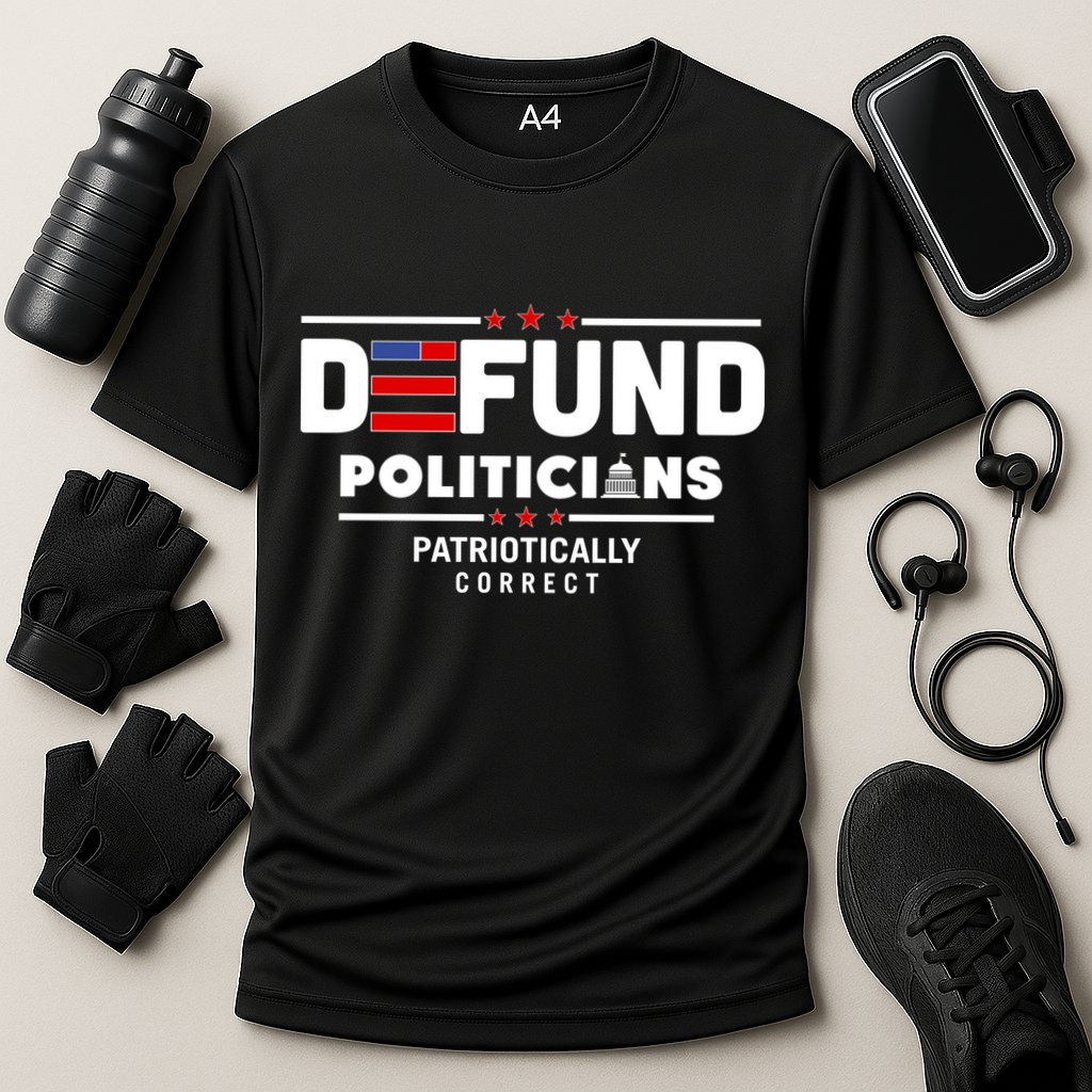 Defund Politicians Patriotically Correct Cooling Performance Crew T-Shirt