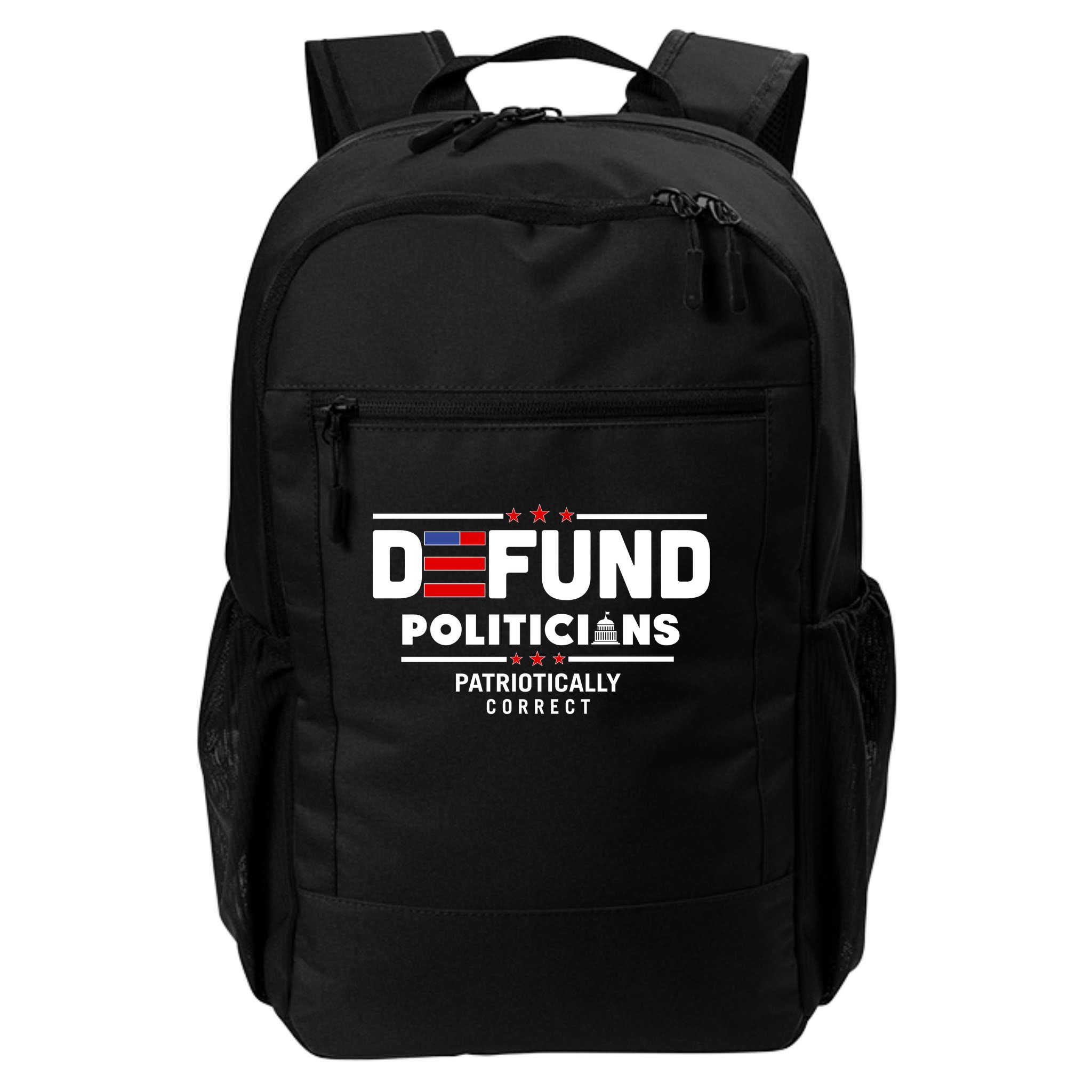 Defund Politicians Patriotically Correct Backpack