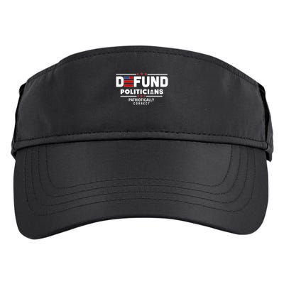 Defund Politicians Patriotically Correct Adult Drive Performance Visor