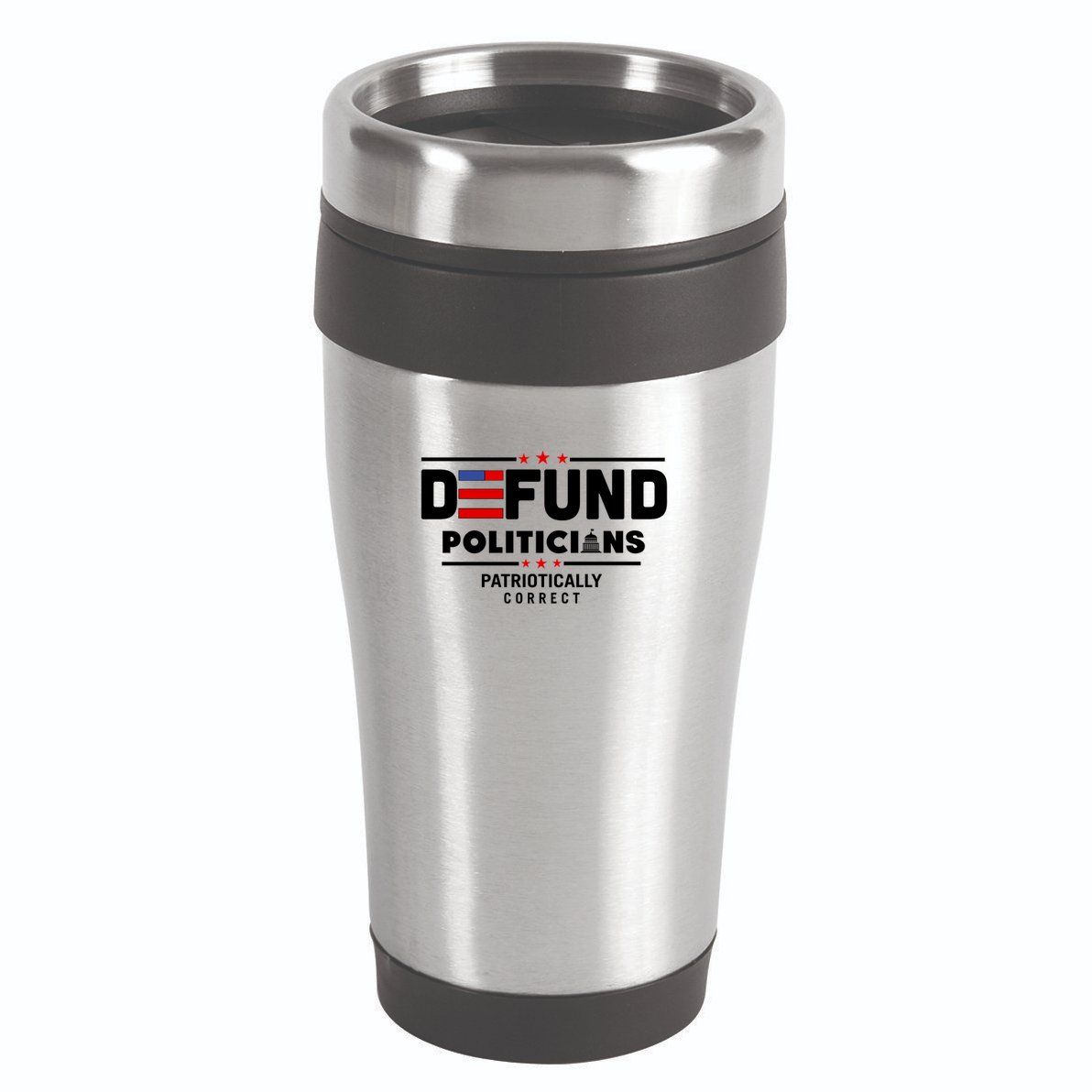 Defund Politicians Patriotically Correct 16oz Travel Tumbler