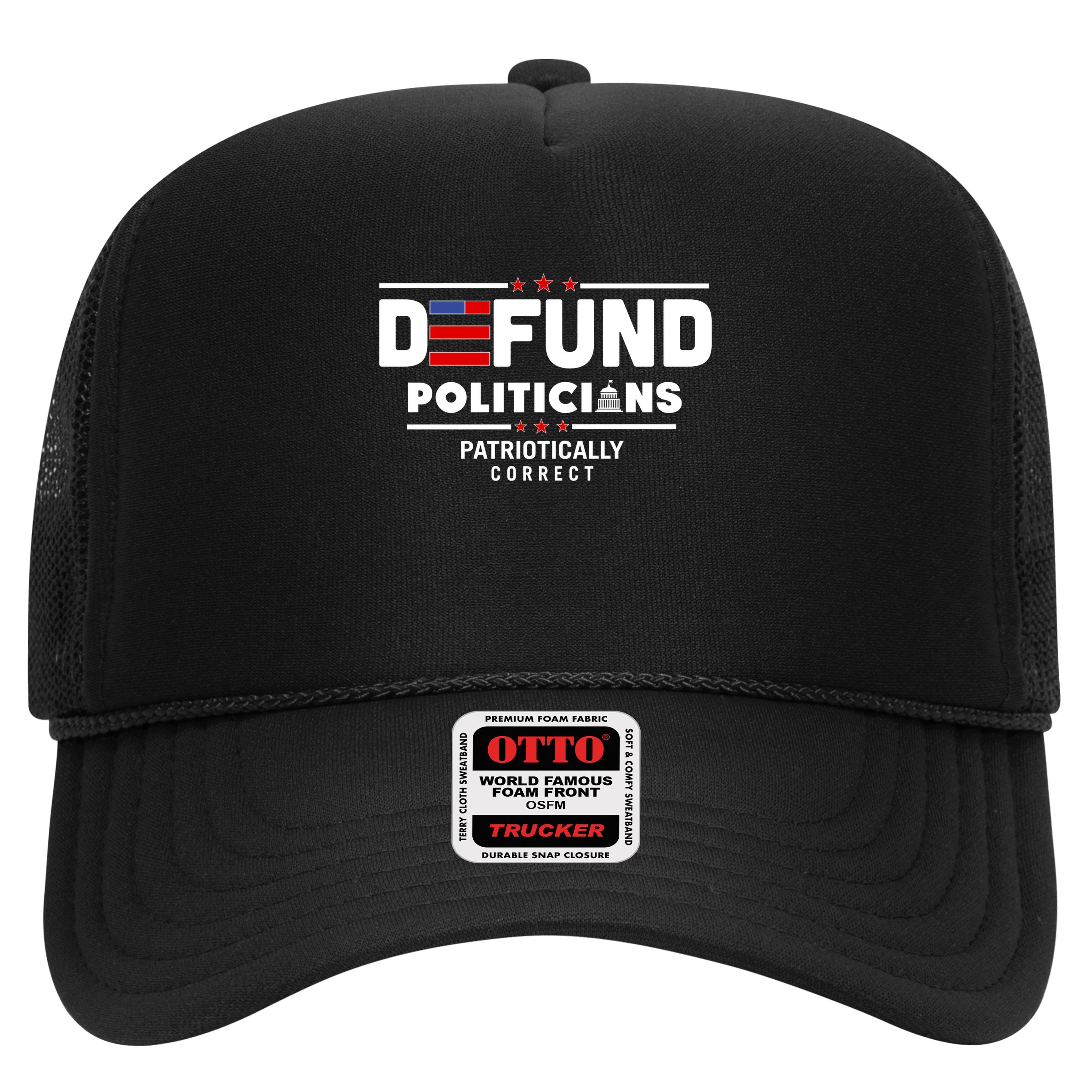 Defund Politicians Patriotically Correct Hat