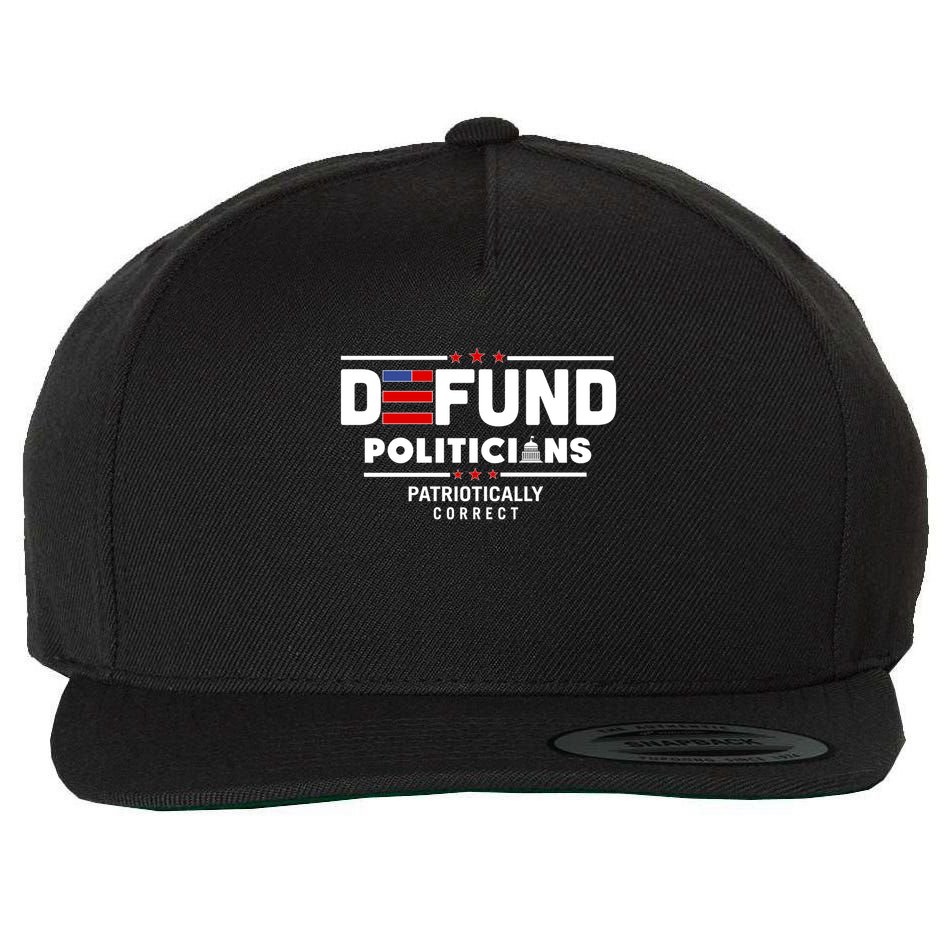 Defund Politicians Patriotically Correct Wool Snapback Cap