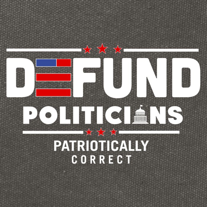 Defund Politicians Patriotically Correct Cotton Canvas Backpack