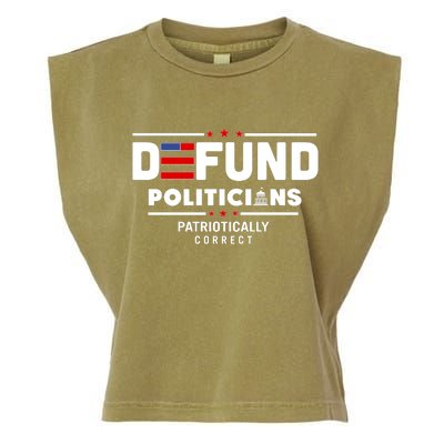 Defund Politicians Patriotically Correct Garment-Dyed Women's Muscle Tee