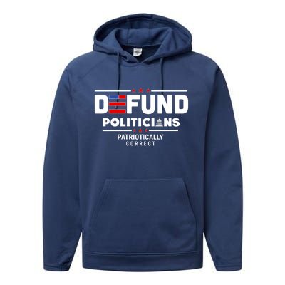 Defund Politicians Patriotically Correct Performance Fleece Hoodie