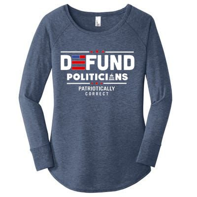 Defund Politicians Patriotically Correct Women's Perfect Tri Tunic Long Sleeve Shirt