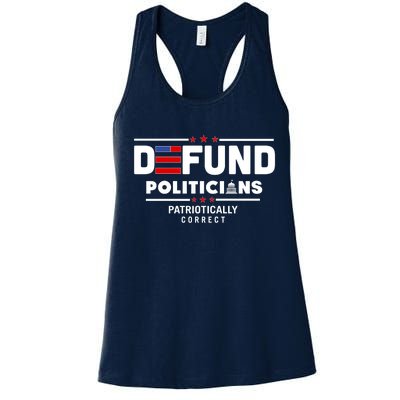 Defund Politicians Patriotically Correct Women's Racerback Tank