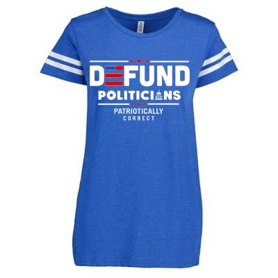 Defund Politicians Patriotically Correct Enza Ladies Jersey Football T-Shirt