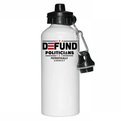 Defund Politicians Patriotically Correct Aluminum Water Bottle 