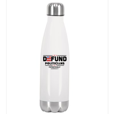 Defund Politicians Patriotically Correct Stainless Steel Insulated Water Bottle