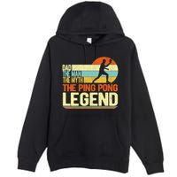 Dad Ping Pong Player Paddle Ball Ping Pong Legend Retro Premium Pullover Hoodie