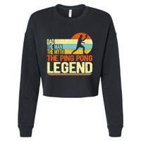 Dad Ping Pong Player Paddle Ball Ping Pong Legend Retro Cropped Pullover Crew
