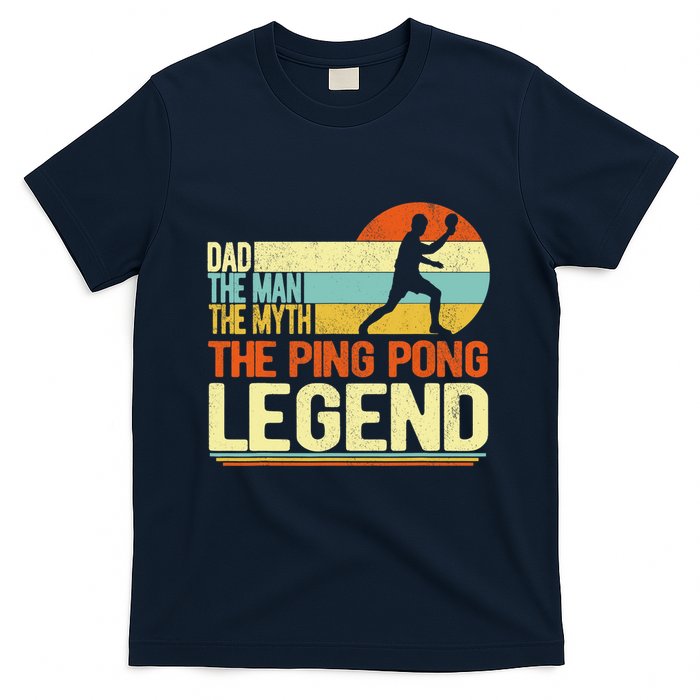 Dad Ping Pong Player Paddle Ball Ping Pong Legend Retro T-Shirt