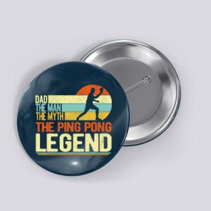 Dad Ping Pong Player Paddle Ball Ping Pong Legend Retro Button