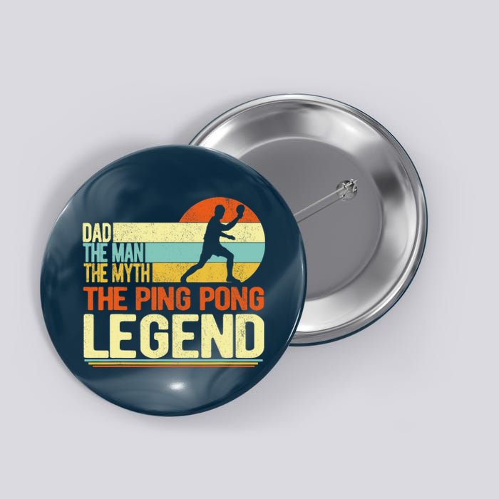 Dad Ping Pong Player Paddle Ball Ping Pong Legend Retro Button