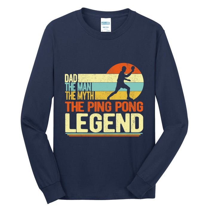 Dad Ping Pong Player Paddle Ball Ping Pong Legend Retro Tall Long Sleeve T-Shirt