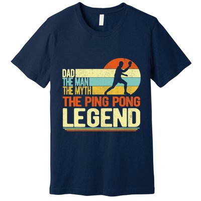 Dad Ping Pong Player Paddle Ball Ping Pong Legend Retro Premium T-Shirt