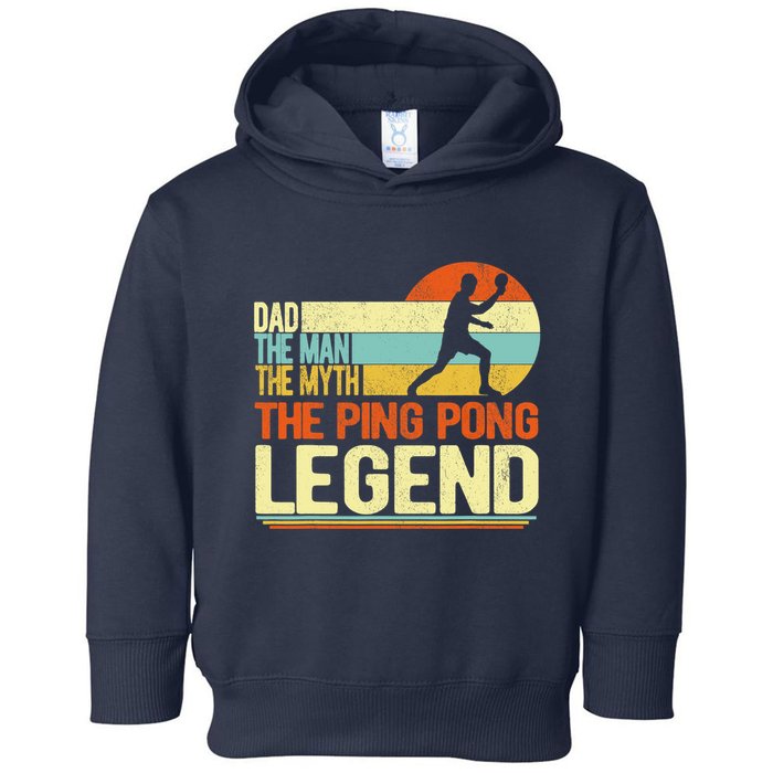 Dad Ping Pong Player Paddle Ball Ping Pong Legend Retro Toddler Hoodie