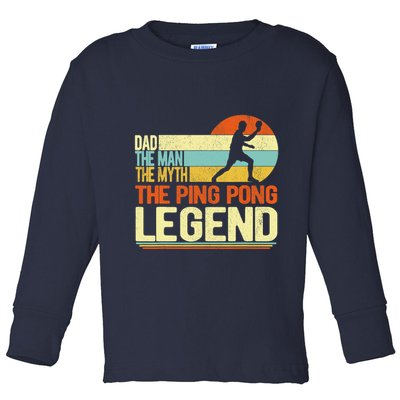 Dad Ping Pong Player Paddle Ball Ping Pong Legend Retro Toddler Long Sleeve Shirt