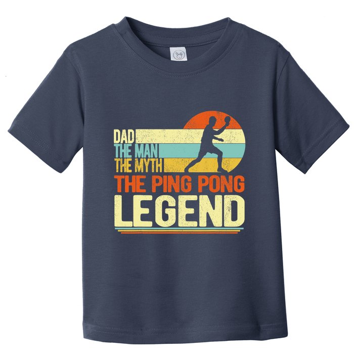 Dad Ping Pong Player Paddle Ball Ping Pong Legend Retro Toddler T-Shirt
