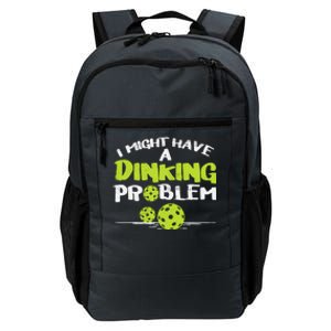 Dinking Problem Pickleball Funny Pickle Ball Gift Daily Commute Backpack