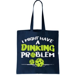 Dinking Problem Pickleball Funny Pickle Ball Gift Tote Bag