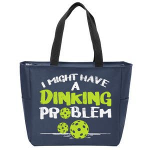 Dinking Problem Pickleball Funny Pickle Ball Gift Zip Tote Bag