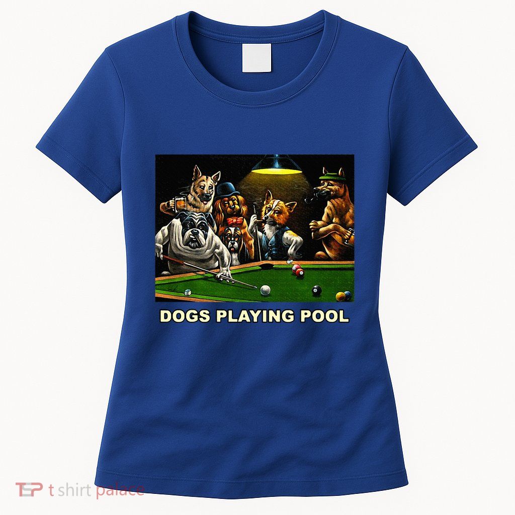 Dogs Playing Pool Art Work Puppies Snooker Pocket Billiards Womens T-Shirt