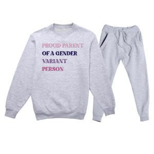 Drunkenmantis Proud Parent Of A Gender Variant Person Premium Crewneck Sweatsuit Set