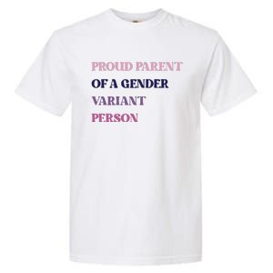 Drunkenmantis Proud Parent Of A Gender Variant Person Garment-Dyed Heavyweight T-Shirt