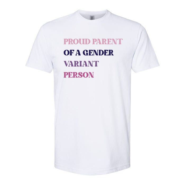 Drunkenmantis Proud Parent Of A Gender Variant Person Softstyle CVC T-Shirt