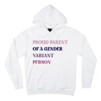 Drunkenmantis Proud Parent Of A Gender Variant Person Hoodie