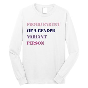 Drunkenmantis Proud Parent Of A Gender Variant Person Long Sleeve Shirt