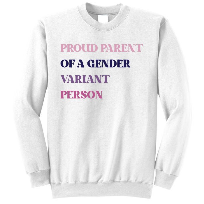 Drunkenmantis Proud Parent Of A Gender Variant Person Sweatshirt