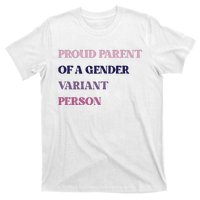 Drunkenmantis Proud Parent Of A Gender Variant Person T-Shirt