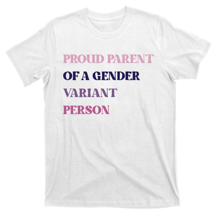 Drunkenmantis Proud Parent Of A Gender Variant Person T-Shirt